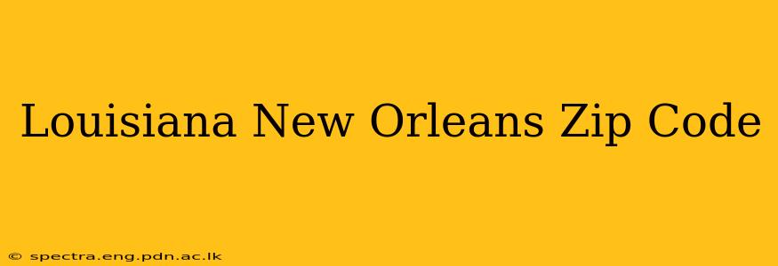 Louisiana New Orleans Zip Code