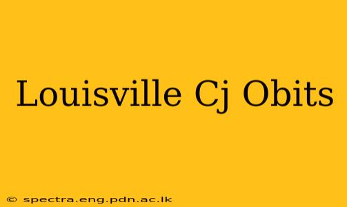 Louisville Cj Obits