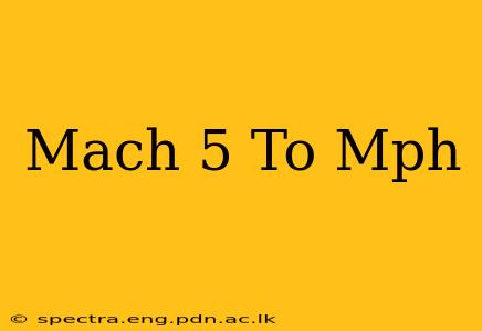 Mach 5 To Mph