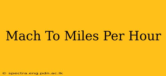 Mach To Miles Per Hour