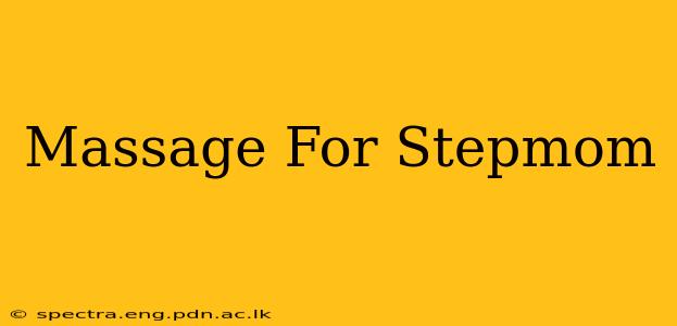Massage For Stepmom