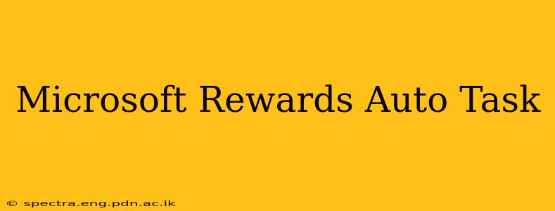 Microsoft Rewards Auto Task