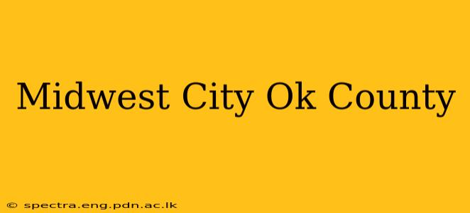 Midwest City Ok County