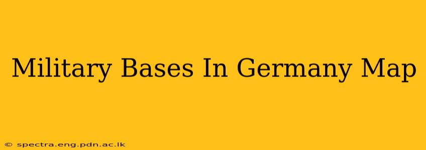 Military Bases In Germany Map