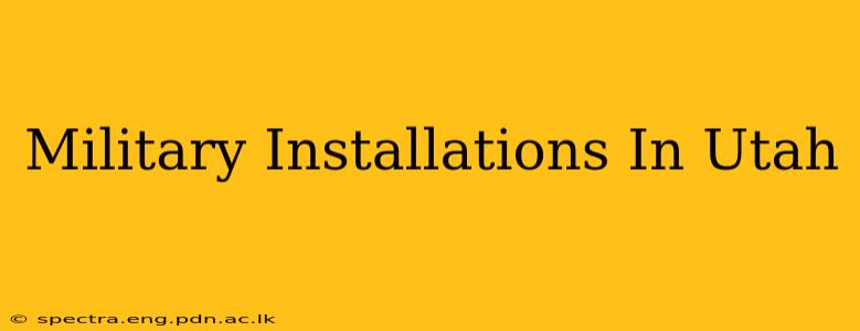 Military Installations In Utah