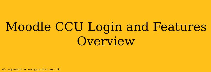 Moodle CCU Login and Features Overview