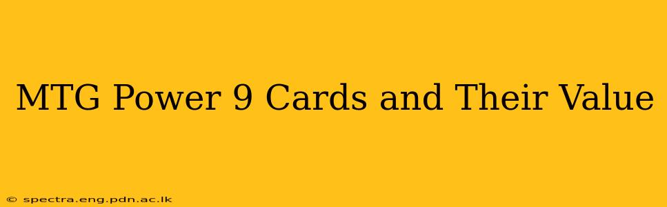 MTG Power 9 Cards and Their Value