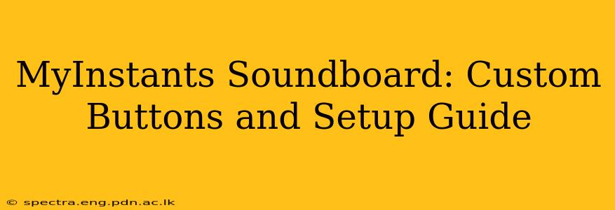 MyInstants Soundboard: Custom Buttons and Setup Guide