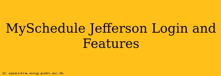 MySchedule Jefferson Login and Features