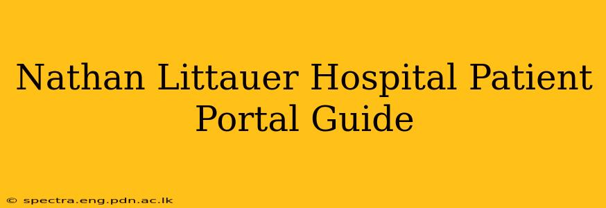 Nathan Littauer Hospital Patient Portal Guide