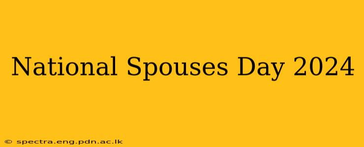 National Spouses Day 2024