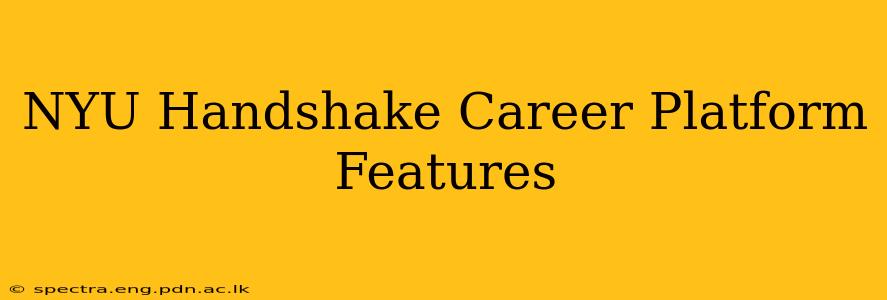 NYU Handshake Career Platform Features