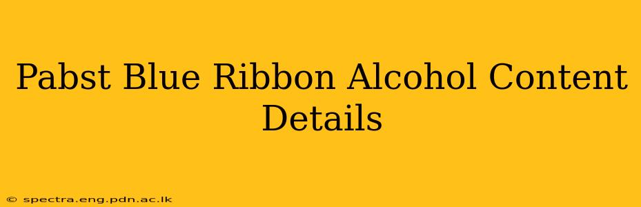 Pabst Blue Ribbon Alcohol Content Details