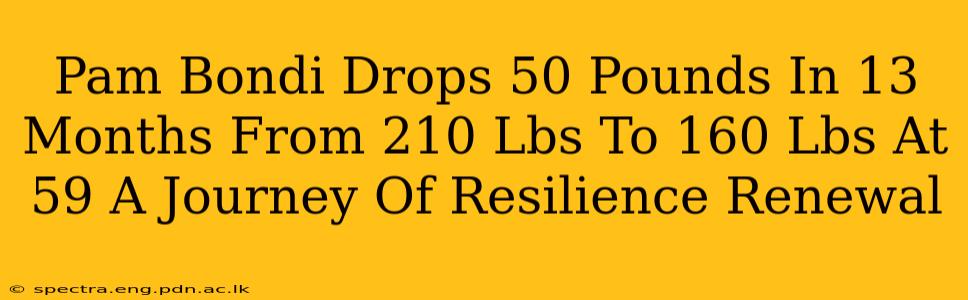 Pam Bondi Drops 50 Pounds In 13 Months From 210 Lbs To 160 Lbs At 59 A Journey Of Resilience Renewal