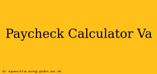 Paycheck Calculator Va