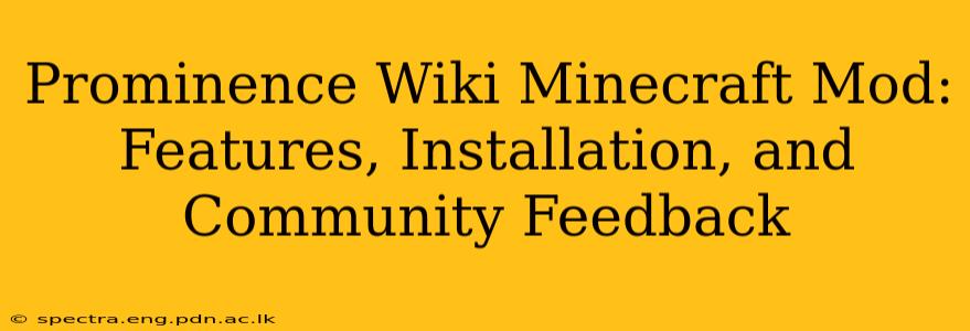 Prominence Wiki Minecraft Mod: Features, Installation, and Community Feedback