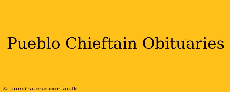 Pueblo Chieftain Obituaries