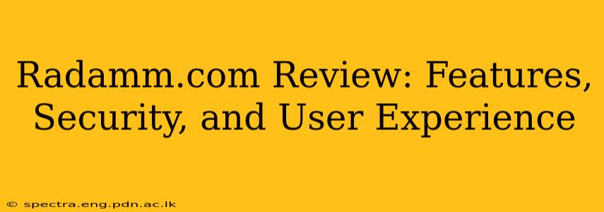 Radamm.com Review: Features, Security, and User Experience