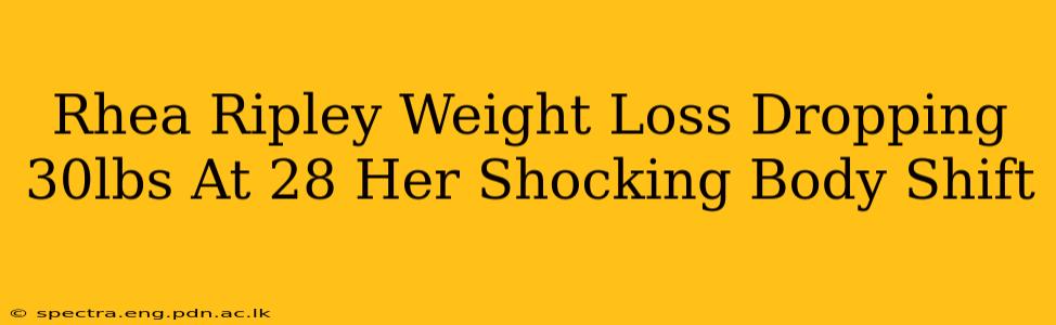 Rhea Ripley Weight Loss Dropping 30lbs At 28 Her Shocking Body Shift