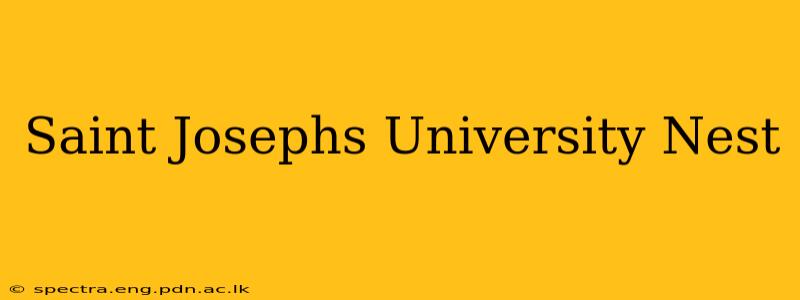 Saint Josephs University Nest