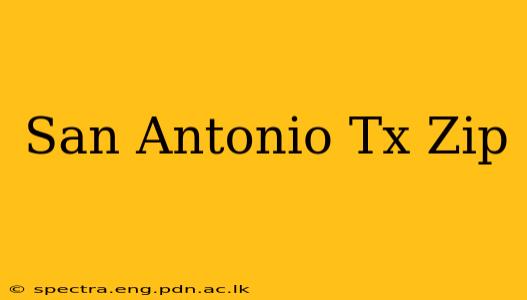 San Antonio Tx Zip