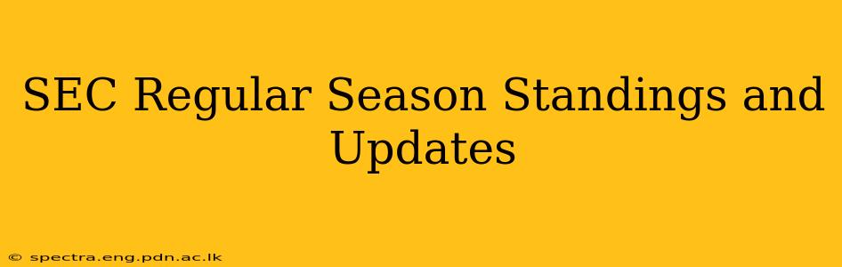 SEC Regular Season Standings and Updates