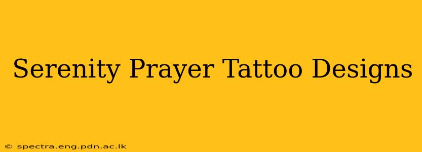 Serenity Prayer Tattoo Designs