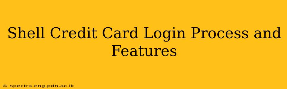Shell Credit Card Login Process and Features