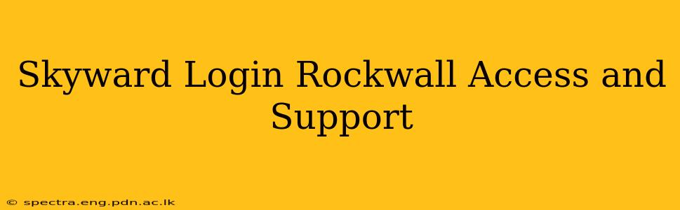 Skyward Login Rockwall Access and Support
