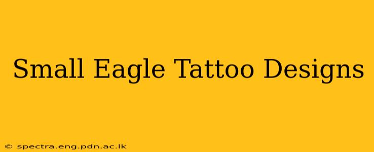 Small Eagle Tattoo Designs