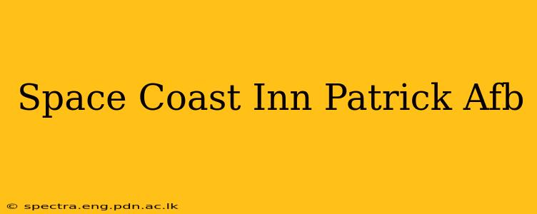 Space Coast Inn Patrick Afb