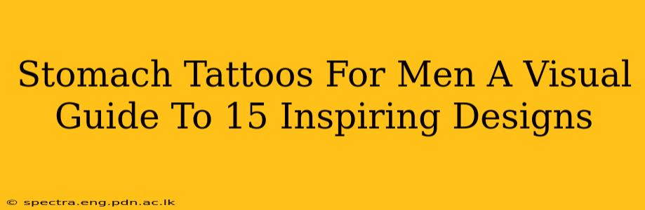 Stomach Tattoos For Men A Visual Guide To 15 Inspiring Designs