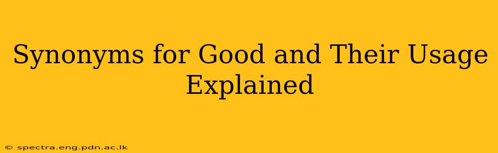 Synonyms for Good and Their Usage Explained