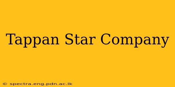 Tappan Star Company