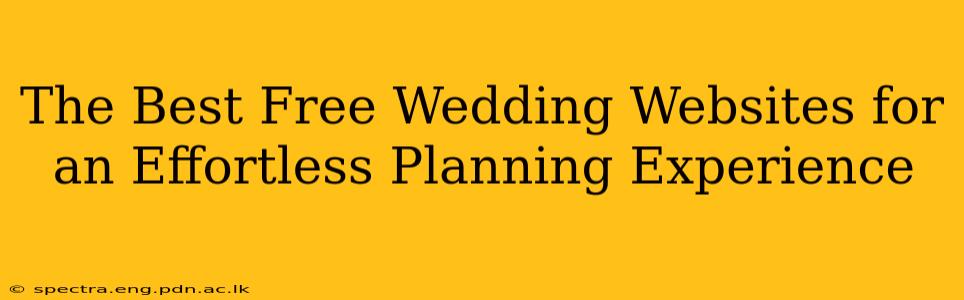 The Best Free Wedding Websites for an Effortless Planning Experience