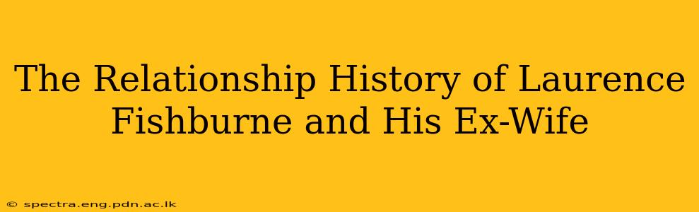 The Relationship History of Laurence Fishburne and His Ex-Wife