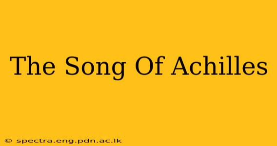 The Song Of Achilles