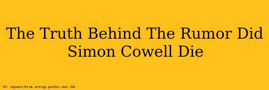 The Truth Behind The Rumor Did Simon Cowell Die