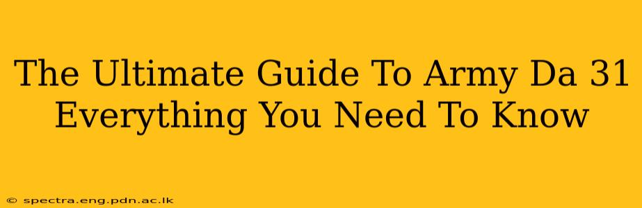 The Ultimate Guide To Army Da 31 Everything You Need To Know