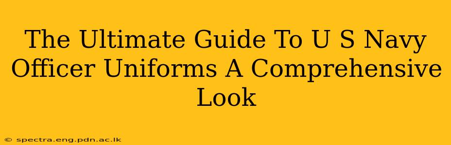 The Ultimate Guide To U S Navy Officer Uniforms A Comprehensive Look