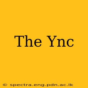 The Ync