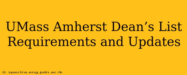 UMass Amherst Dean’s List Requirements and Updates