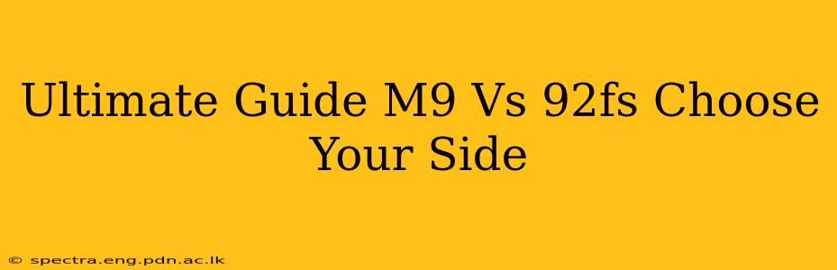 Ultimate Guide M9 Vs 92fs Choose Your Side