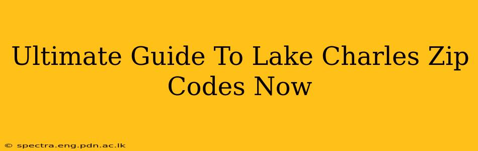 Ultimate Guide To Lake Charles Zip Codes Now