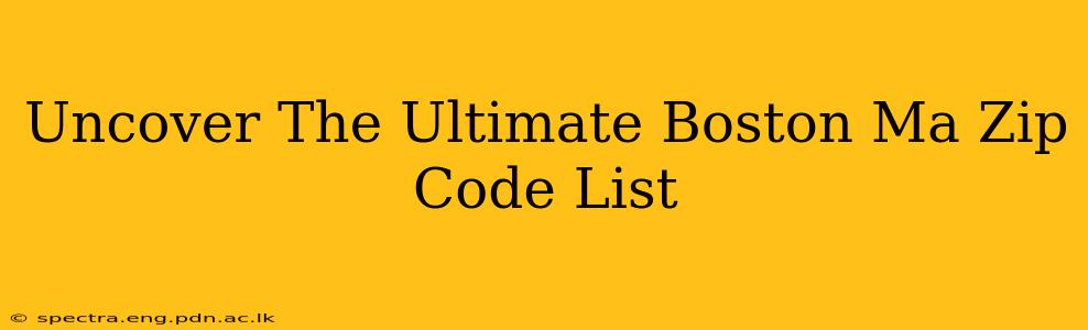 Uncover The Ultimate Boston Ma Zip Code List