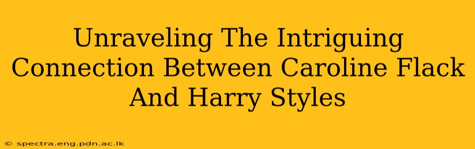 Unraveling The Intriguing Connection Between Caroline Flack And Harry Styles