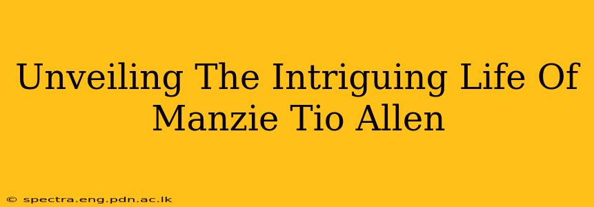 Unveiling The Intriguing Life Of Manzie Tio Allen