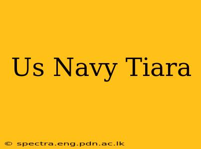 Us Navy Tiara