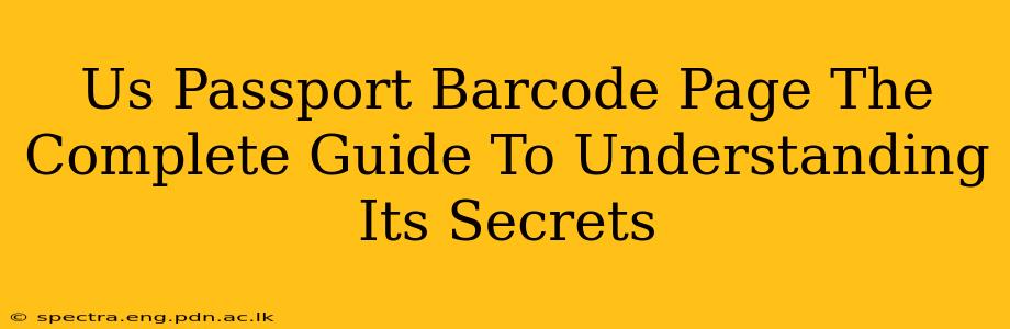 Us Passport Barcode Page The Complete Guide To Understanding Its Secrets