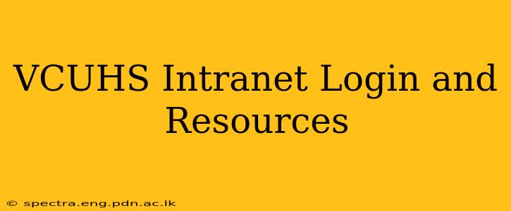 VCUHS Intranet Login and Resources